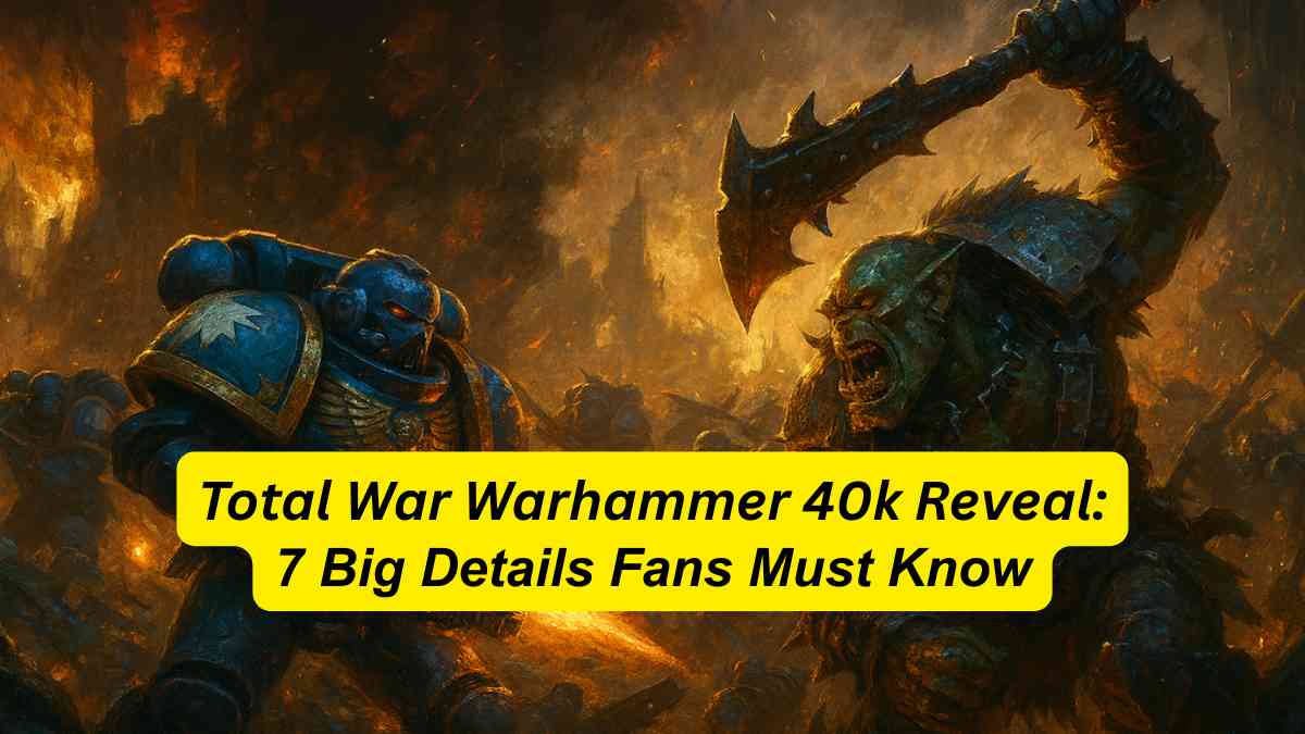 Total War Warhammer 40k Reveal: 7 Big Details Fans Must Know